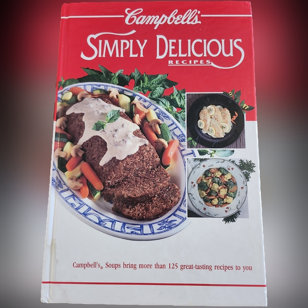 Campbell's Simply Delicious Recipes Cookbook
